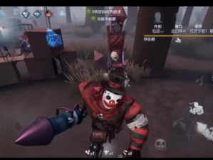 如何在第五人格中掌握小丑实战技巧，成为令人畏惧的追逐大师？