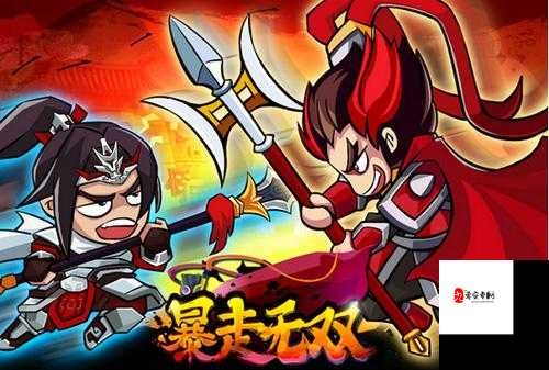 暴走无双武将的获取方式与培养技巧，资源管理的艺术