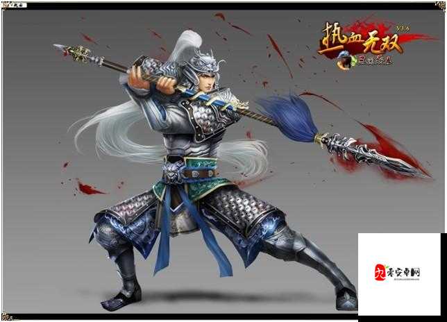 三国志威力无双，常山赵子龙赵云的传奇之旅